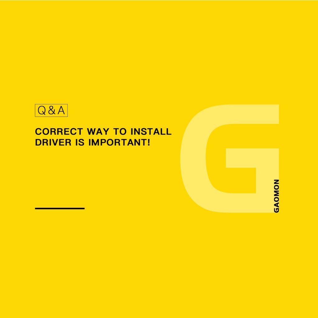 Correct Way to Install & Re-install Driver | GAOMON Q&A