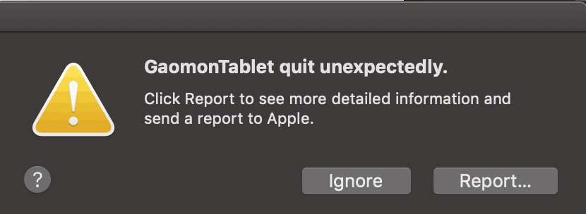 Error: GaomonTablet quit unexpectedly
